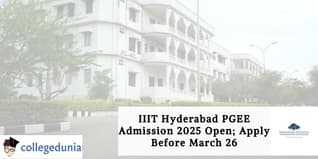 IIIT Hyderabad PGEE Application 2025 Open; Apply Before March 26